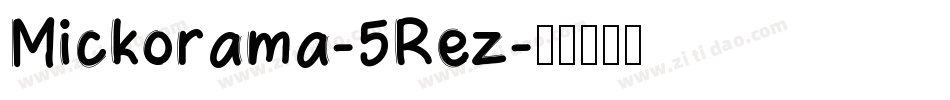 Mickorama-5Rez字体转换