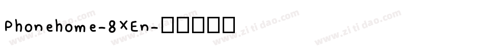 Phonehome-8XEn字体转换