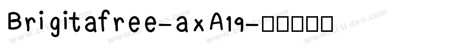 Brigitafree-axA19字体转换