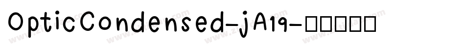 OpticCondensed-jA19字体转换