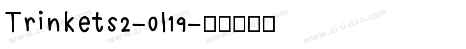 Trinkets2-0l19字体转换