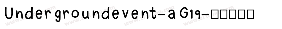 Undergroundevent-aG19字体转换