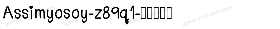 Assimyosoy-z89q1字体转换