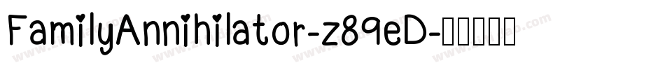FamilyAnnihilator-z89eD字体转换