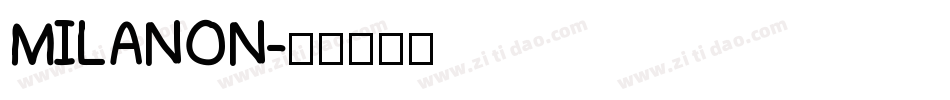 MILANON字体转换