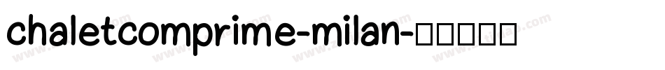 chaletcomprime-milan字体转换