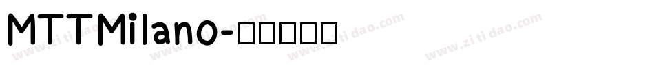 MTTMilano字体转换