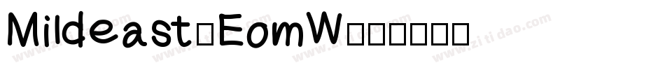 Mildeast-EomW字体转换