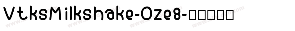 VtksMilkshake-Oze8字体转换