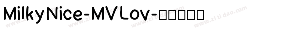 MilkyNice-MVLov字体转换