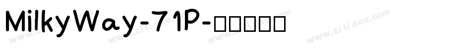 MilkyWay-71P字体转换