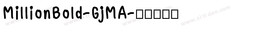 MillionBold-GjMA字体转换