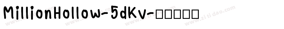MillionHollow-5dKv字体转换