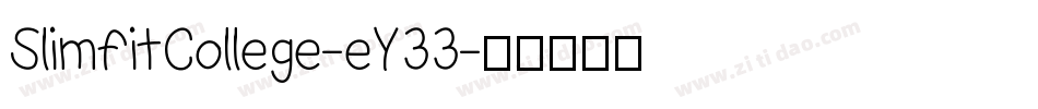 SlimfitCollege-eY33字体转换