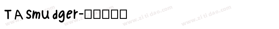 TASmudger字体转换