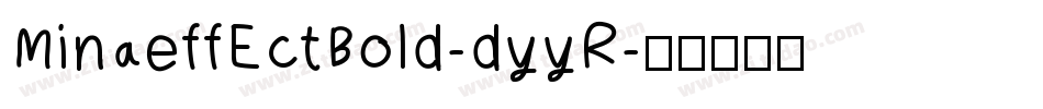 MinaeffEctBold-dyyR字体转换
