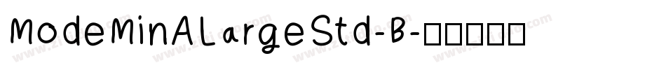 ModeMinALargeStd-B字体转换