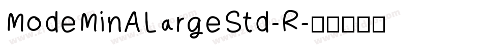 ModeMinALargeStd-R字体转换