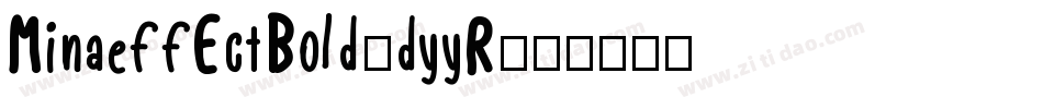 MinaeffEctBold-dyyR字体转换