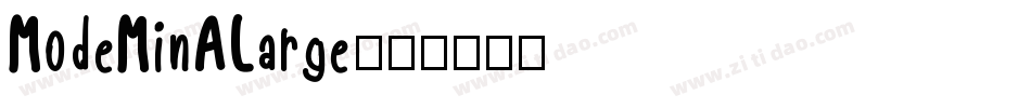 ModeMinALarge字体转换