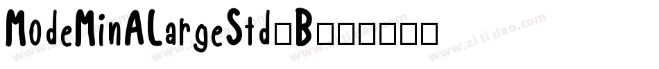 ModeMinALargeStd-B字体转换