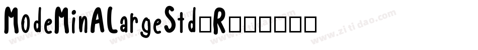 ModeMinALargeStd-R字体转换