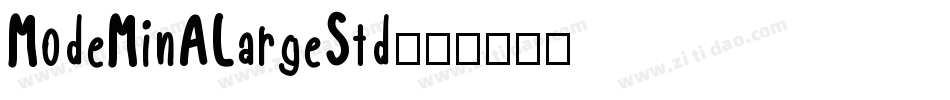 ModeMinALargeStd字体转换