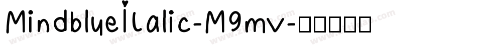 MindblueItalic-M9mv字体转换