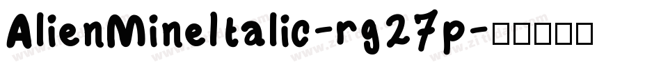 AlienMineItalic-rg27p字体转换