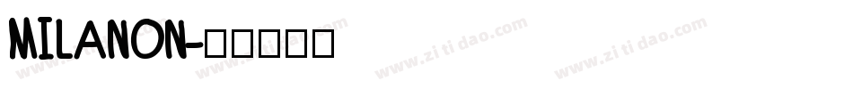 MILANON字体转换