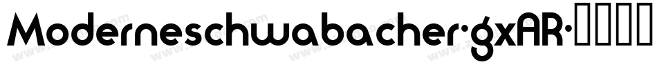 Moderneschwabacher-gxAR字体转换