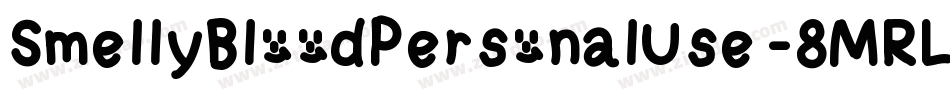 SmellyBloodPersonalUse-8MRL0字体转换