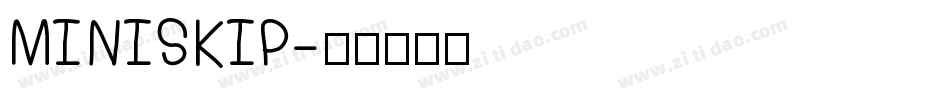 MINISKIP字体转换