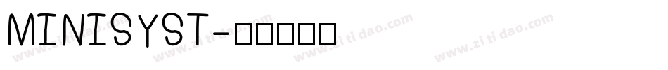 MINISYST字体转换