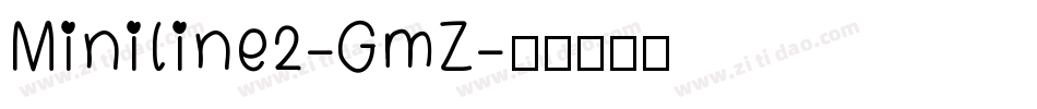 Miniline2-GmZ字体转换