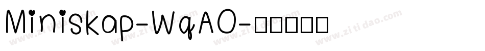 Miniskap-WqAO字体转换
