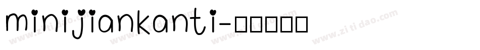 minijiankanti字体转换