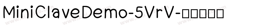 MiniClaveDemo-5VrV字体转换