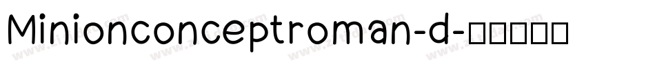 Minionconceptroman-d字体转换