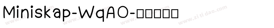 Miniskap-WqAO字体转换