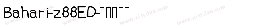 Bahari-z88ED字体转换