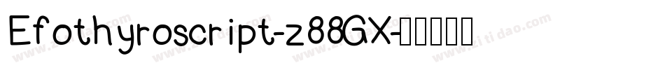 Efothyroscript-z88GX字体转换