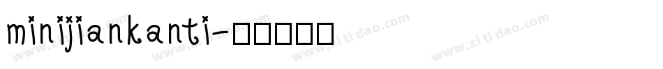 minijiankanti字体转换