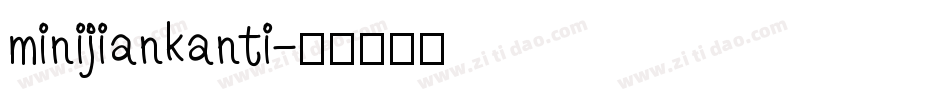 minijiankanti字体转换