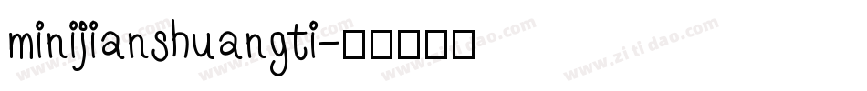 minijianshuangti字体转换