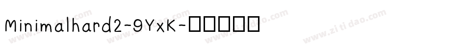 Minimalhard2-9YxK字体转换