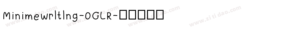 Minimewrltlng-0GLR字体转换