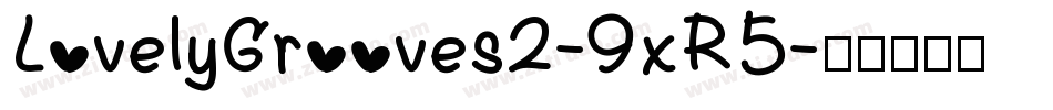 LovelyGrooves2-9xR5字体转换