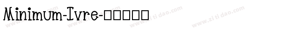 Minimum-Ivre字体转换