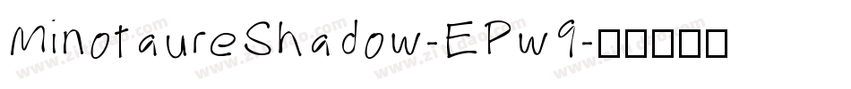 MinotaureShadow-EPw9字体转换